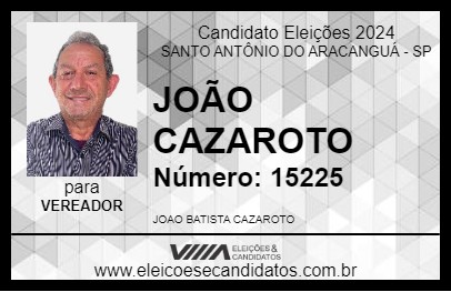 Candidato JOÃO CAZAROTO 2024 - SANTO ANTÔNIO DO ARACANGUÁ - Eleições