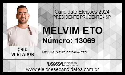 Candidato MELVIM ETO 2024 - PRESIDENTE PRUDENTE - Eleições