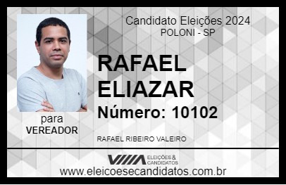 Candidato RAFAEL ELIAZAR 2024 - POLONI - Eleições