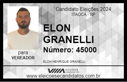 Candidato ELON GRANELLI 2024 - ITAOCA - Eleições