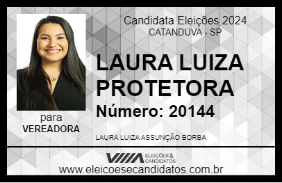 Candidato LAURA LUIZA PROTETORA 2024 - CATANDUVA - Eleições