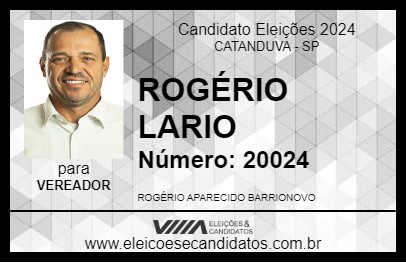 Candidato ROGÉRIO LARIO 2024 - CATANDUVA - Eleições