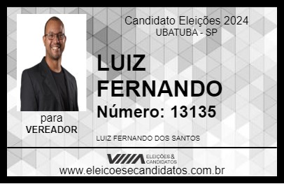 Candidato LUIZ FERNANDO  2024 - UBATUBA - Eleições