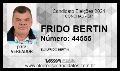 Candidato FRIDO BERTIN 2024 - CONCHAS - Eleições