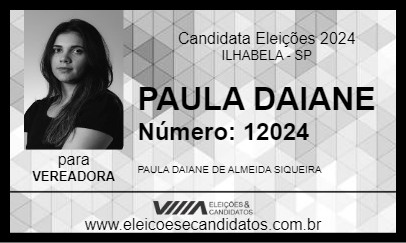 Candidato PAULA DAIANE 2024 - ILHABELA - Eleições