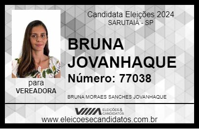 Candidato BRUNA JOVANHAQUE 2024 - SARUTAIÁ - Eleições