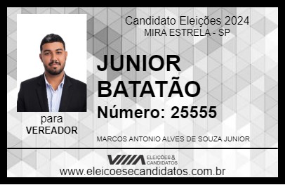 Candidato JUNIOR BATATÃO 2024 - MIRA ESTRELA - Eleições