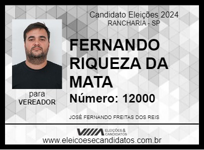 Candidato FERNANDO RIQUEZA DA MATA 2024 - RANCHARIA - Eleições