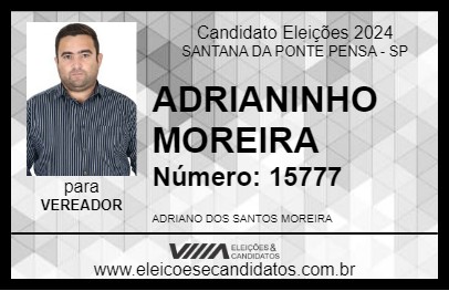 Candidato ADRIANINHO MOREIRA 2024 - SANTANA DA PONTE PENSA - Eleições