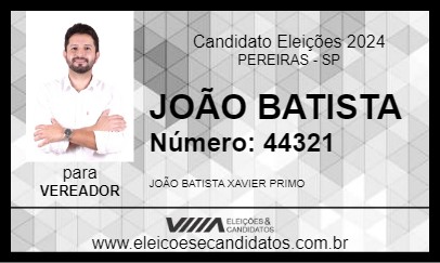 Candidato JOÃO BATISTA 2024 - PEREIRAS - Eleições