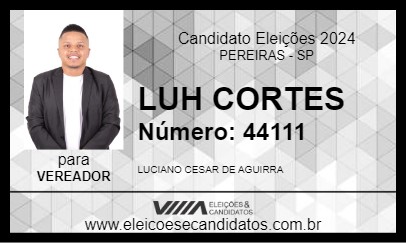 Candidato LUH CORTES 2024 - PEREIRAS - Eleições