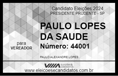 Candidato PAULO LOPES DA SAUDE 2024 - PRESIDENTE PRUDENTE - Eleições