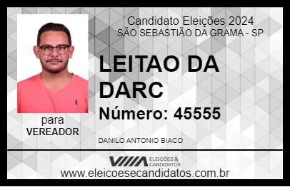 Candidato LEITAO DA DARC 2024 - SÃO SEBASTIÃO DA GRAMA - Eleições