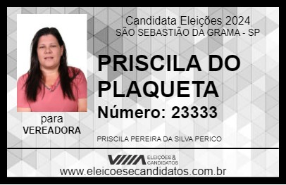 Candidato PRISCILA DO PLAQUETA 2024 - SÃO SEBASTIÃO DA GRAMA - Eleições