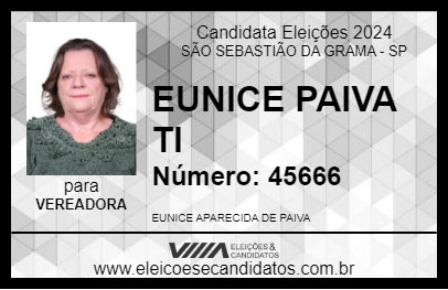 Candidato EUNICE PAIVA TI 2024 - SÃO SEBASTIÃO DA GRAMA - Eleições