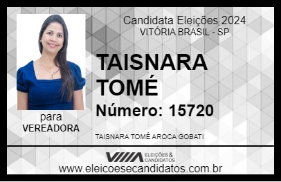 Candidato TAISNARA TOMÉ 2024 - VITÓRIA BRASIL - Eleições