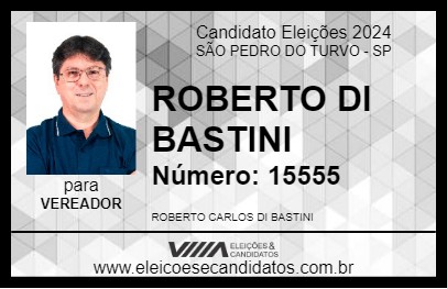 Candidato ROBERTO DI BASTIANI 2024 - SÃO PEDRO DO TURVO - Eleições