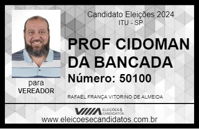 Candidato PROF CIDOMAN DA BANCADA 2024 - ITU - Eleições