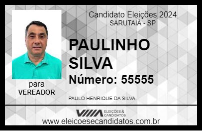 Candidato PAULINHO SILVA 2024 - SARUTAIÁ - Eleições