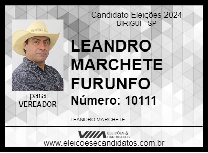 Candidato LEANDRO MARCHETE FURUNFO 2024 - BIRIGUI - Eleições