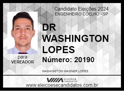 Candidato DR WASHINGTON LOPES 2024 - ENGENHEIRO COELHO - Eleições