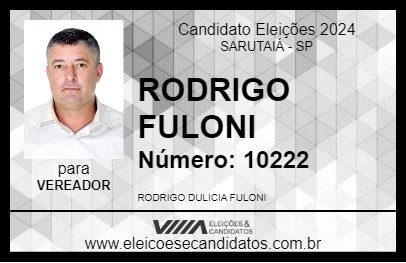 Candidato RODRIGO FULONI 2024 - SARUTAIÁ - Eleições