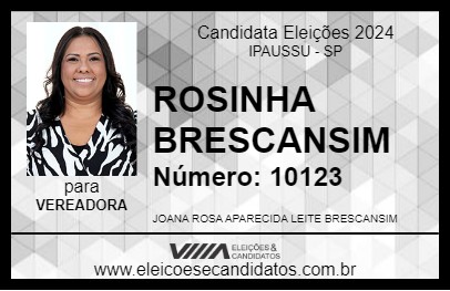 Candidato ROSINHA BRESCANSIM 2024 - IPAUSSU - Eleições