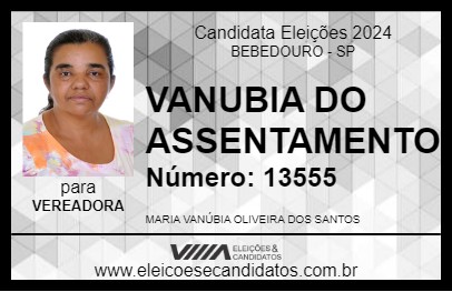 Candidato VANUBIA DO ASSENTAMENTO 2024 - BEBEDOURO - Eleições