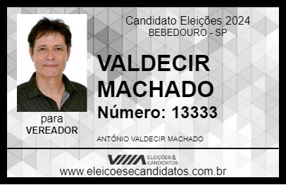 Candidato VALDECIR MACHADO 2024 - BEBEDOURO - Eleições