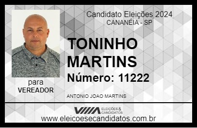 Candidato TONINHO MARTINS 2024 - CANANÉIA - Eleições