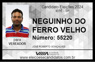 Candidato NEGUINHO DO FERRO VELHO 2024 - IEPÊ - Eleições