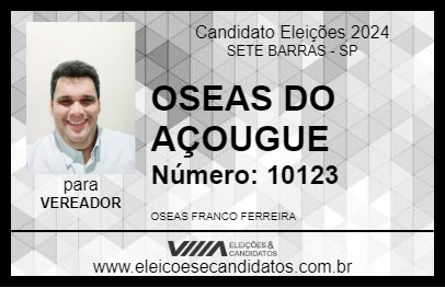 Candidato OSEAS DO AÇOUGUE 2024 - SETE BARRAS - Eleições