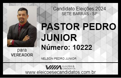 Candidato PASTOR PEDRO JUNIOR 2024 - SETE BARRAS - Eleições