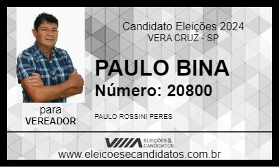 Candidato PAULO BINA 2024 - VERA CRUZ - Eleições