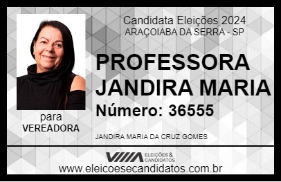 Candidato PROFESSORA JANDIRA MARIA 2024 - ARAÇOIABA DA SERRA - Eleições