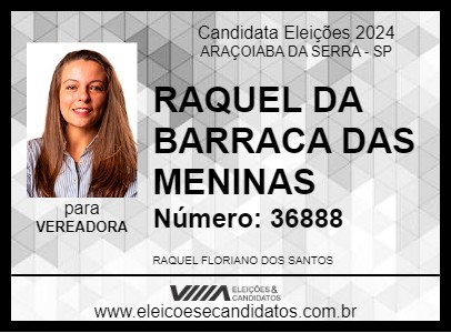 Candidato RAQUEL DA BARRACA DAS MENINAS 2024 - ARAÇOIABA DA SERRA - Eleições