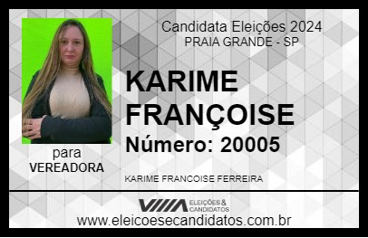 Candidato KARIME FRANÇOISE 2024 - PRAIA GRANDE - Eleições