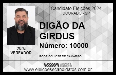 Candidato DIGÃO DA GIRDUS 2024 - DOURADO - Eleições