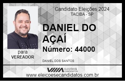 Candidato DANIEL DO AÇAÍ 2024 - TACIBA - Eleições