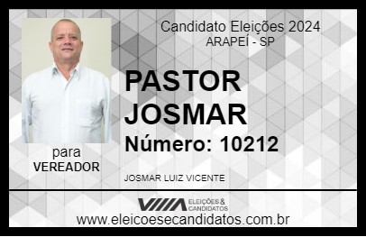 Candidato PASTOR JOSMAR 2024 - ARAPEÍ - Eleições