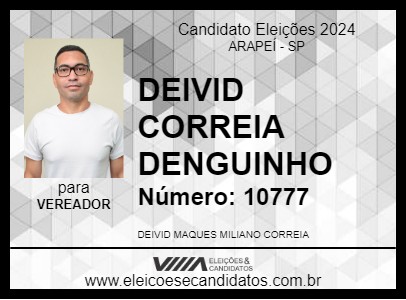 Candidato DEIVID CORREIA DENGUINHO 2024 - ARAPEÍ - Eleições