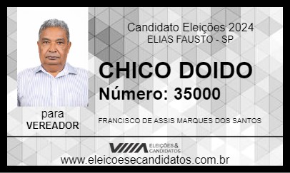 Candidato CHICO DOIDO 2024 - ELIAS FAUSTO - Eleições