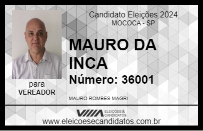 Candidato MAURO DA INCA 2024 - MOCOCA - Eleições