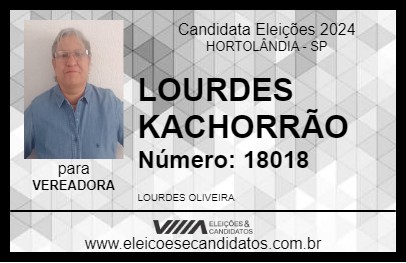 Candidato LOURDES KACHORRÃO 2024 - HORTOLÂNDIA - Eleições