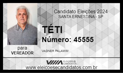 Candidato TÉTI 2024 - SANTA ERNESTINA - Eleições