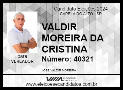 Candidato VALDIR MOREIRA DA CRISTINA 2024 - CAPELA DO ALTO - Eleições