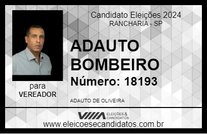 Candidato ADAUTO BOMBEIRO 2024 - RANCHARIA - Eleições