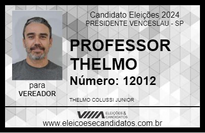 Candidato PROFESSOR THELMO 2024 - PRESIDENTE VENCESLAU - Eleições