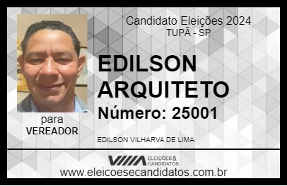 Candidato EDILSON ARQUITETO 2024 - TUPÃ - Eleições