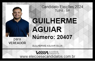 Candidato GUILHERME AGUIAR 2024 - TUPÃ - Eleições